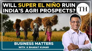 Download Will Super El Nino ruin India's agri prospects | Business Matters MP3