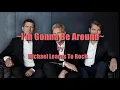 Download Lagu Michael Learns To Rock - I'm  Gonna Be Around [Song Lyrcs]