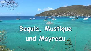 Ep. 11: Bequia, Mustique und Mayreau (Karibik)