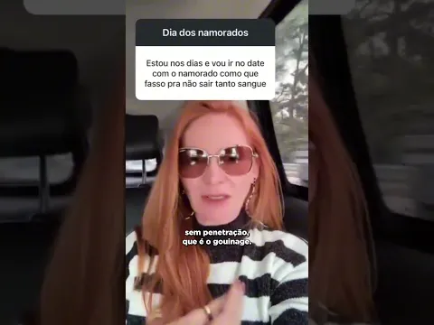 Posso namorar menstruada e como?