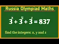 Russia Math Find the integers x y and z Olympiad Maths