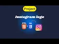 Creating an Instagram Logo Using HTML and CSS Step-by-Step Tutorial codewithnitish