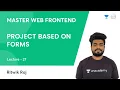 L27 Project based on Forms HTML Frontend Dev Ritwik Raj