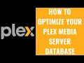 How to Optimize Your Plex Media Server Database