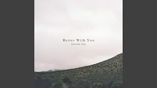 Better With You 