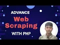 Advance Web Scraping With PHP - Easiest And Simple Sohag Srz