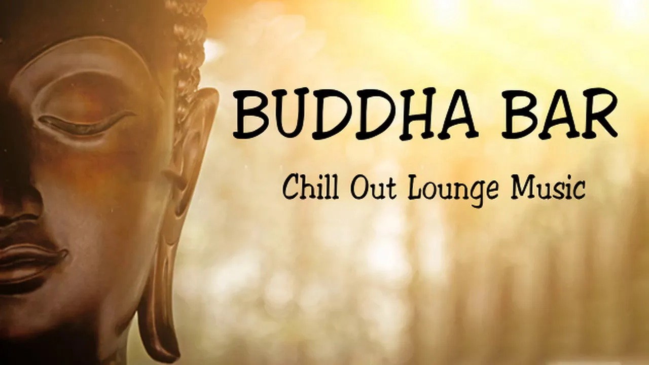 Buddha Bar 2020, Lounge, Chillout & Relax Music - Buddha Bar Chillout #2