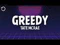 Download Lagu Tate McRae - Greedy (Lyrics)