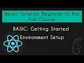 Environment Setup React Tutorial Beginner to Pro Full Course