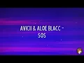 Avicii - SOS (Lyrics) ft. Aloe Blacc