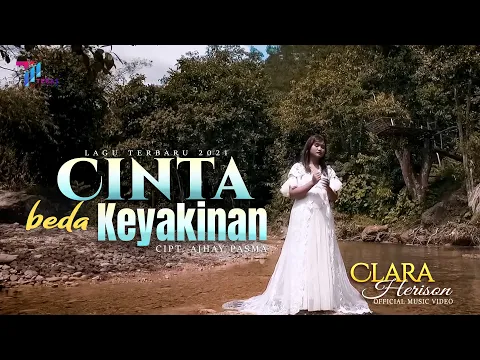 Download MP3 Cinta Beda Keyakinan - Clara Herison (Official Music Video)