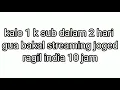 Download Lagu 1k sub 2 hari = joged ragil india 10 jam