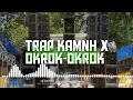 Download Lagu Trap sad KAMNH x okrok-okrok wong akass gank 