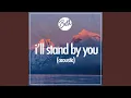Lagu I’ll Stand By You (Acoustic)