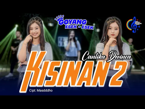 Download MP3 Cantika Davinca - Kisinan 2 (Official Music Video) Bola Bali Nggo Dolanan