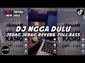 Download Lagu DJ NGGA DULU || DJ NGGAK DULU - DJ NGGA DULU AKBAR CHALAY VIRAL TIKTOK TERBARU 2025