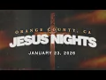 Lagu Jesus Nights - Orange County, CA | January 23rd, 2026