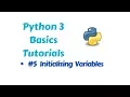 Programming in Python 3 - Initializing Variables