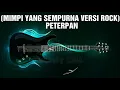 Download Lagu PETERPAN-MIMPI YANG SEMPURNA VERSI ROCK \u0026 COVER