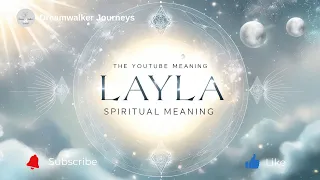 Spiritual Meaning of the Name Layla Mystery Divine Feminine Inner Light