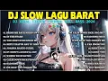 Download Lagu BEST DJ SLOW REMIX TRENDING VIRAL TIKTOK 2024 DJ LAGU BARAT TERBARU BASS REMIX