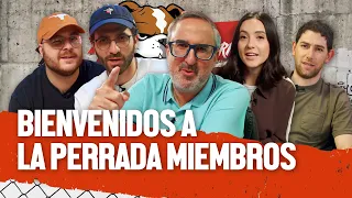 La Perrada | Bienvenidos a la Perrada Miembros