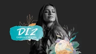 Download GABRIELA ROCHA - DIZ (YOU SAY) (LYRIC VÍDEO) MP3