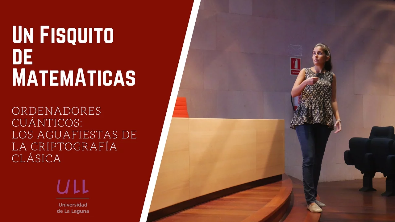 Ordenadores cuánticos: los aguafiestas de la criptografía clásica - Fisquito #3x07