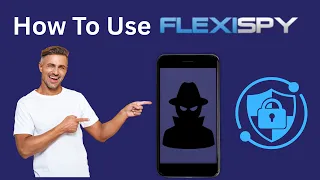How To Use FlexiSPY On Android iPhone How Does FlexiSPY Features Work