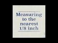 Measuring to the Nearest Inch