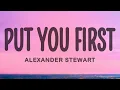 Lagu Alexander Stewart - Put You First (Lyrics)
