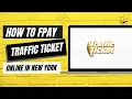 How to Pay Traffic Ticket Online in New York