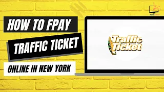 How to Pay Traffic Ticket Online in New York