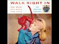 Walk Right In