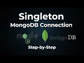 Connecting to MongoDB in Node js Using Singleton