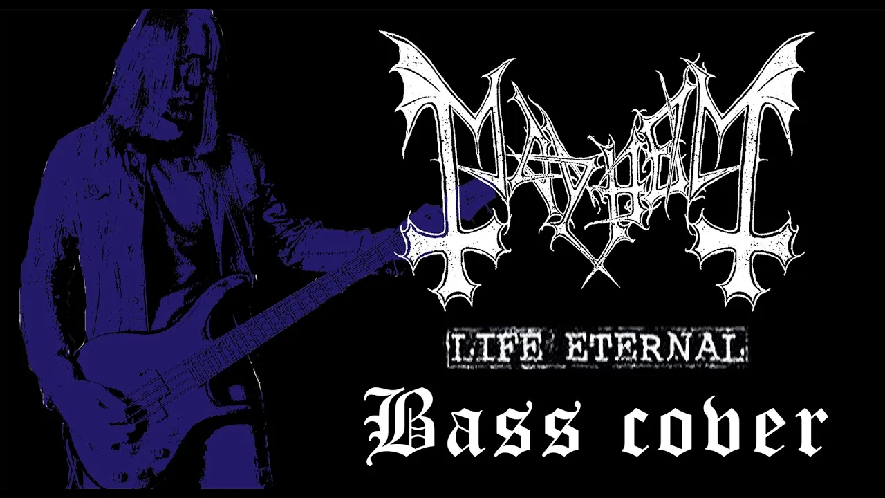 Mayhem - Life Eternal (bass cover)