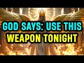 Chosen Ones: God Cleared You to Use This Weapon to Win Tonight ⚔️✨