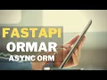 ormar fastapi async orm