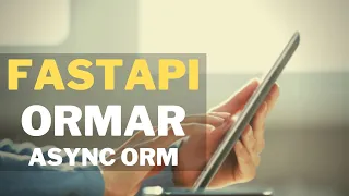ormar fastapi async orm