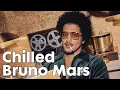 If Bruno Mars made LoFi hiphop radio playlist | but it's extra CHILL mix