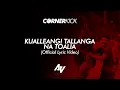 Download Lagu Cornerkick - Kualleangi Tallanga Na Toalia (Official Lyric Video)