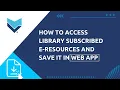 How to access library subscribed e-Resources - Web app