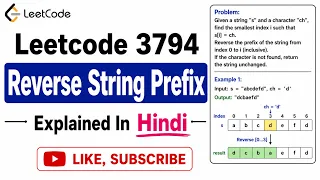 Leetcode 3794 Reverse String Prefix - Explained In Hindi