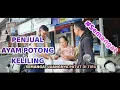 Download Lagu SANGAT INSPIRATIF | PENJUAL AYAM POTONG KELILING | WAJIB KITA TIRU
