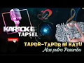Download Lagu KARAOKE TAPSEL \