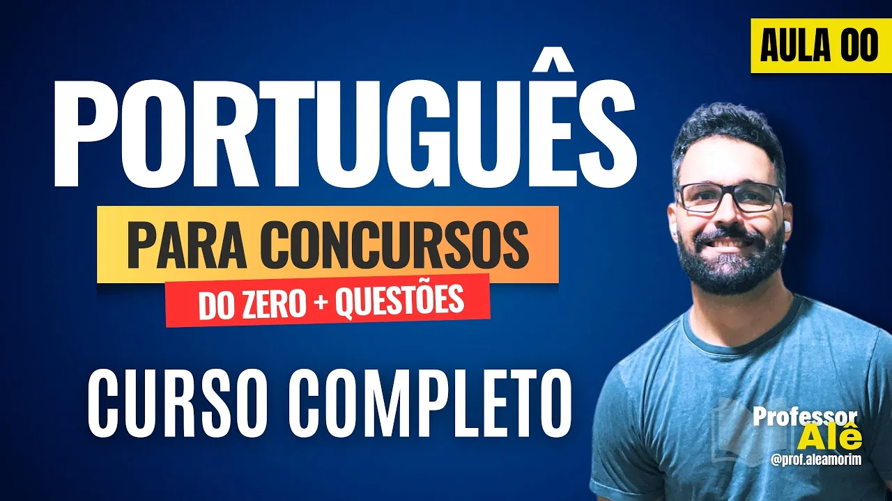 Português para Concursos do zero + Questões de concursos - Aula 00 - Introdução ao curso completo