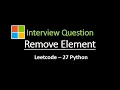 Remove Element - Microsoft Leetcode 27
