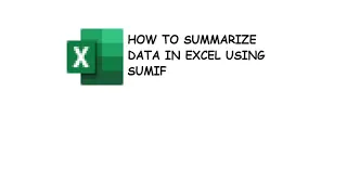 Download SUMMARIZING DATA WITH SUM IF IN EXCEL MP3