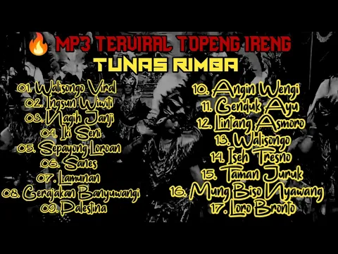Download MP3 🔥 MP3 TERVIRAL TOPENG IRENG TUNAS RIMBA Vokal Lukman