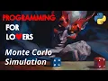 Programming for Lovers in Python Monte Carlo Simulation and Craps